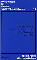 Die Bestimmung Des Wesentlichen Irrtums Von Den Glossatoren Bis Zum BGB (German Edition) 3205990137 Book Cover