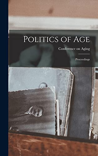 Politics of Age: Proceedings