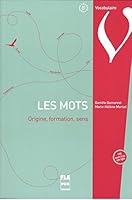 MOTS (LES) - ORIGINE, FORMATION, SENS 2706126353 Book Cover