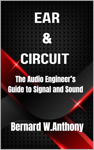 Audio Engineer’s Guide maîtriser la chaîne du son et dompter les circuits électroniques - 2