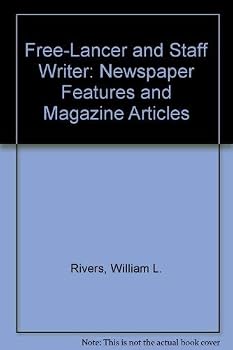 Freelancer and Staff Writer (Wadsworth series in mass communication)