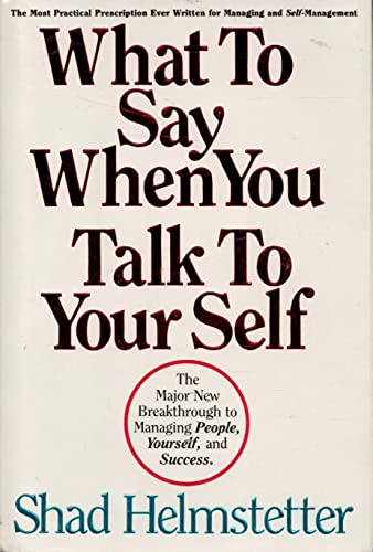 What to Say When You Talk to Yourself: The Majo... 0937065056 Book Cover