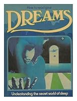 How to read your dreams: Understanding the secret world of sleep B000S76SGK Book Cover