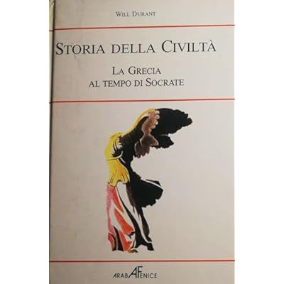 Storia della civilt&agrave; da Socrate all'ellenismo
