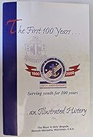 The First 100 Years an Illustrated History Boys' & Girls' Brigade Neenah-Menasha B0027IO7R0 Book Cover
