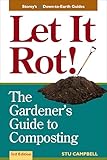Let it Rot!: The Gardener's Guide to Composting (Third Edition) (Storey's Down-To-Earth Guides)