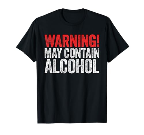 Warning May Contain Alcohol Shirt Funny Men Women Drinking T-Shirt