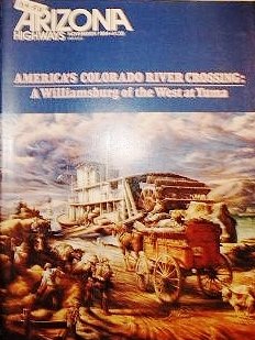 Paperback Arizona Highways Magazine November 1984, America's Colorado River Crossing: A Williamsburg of the West at Yuma Book