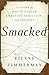 Smacked: A Story of White-Collar Ambition, Addiction, and Tragedy