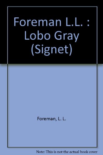 Lobo Gray 0451154061 Book Cover