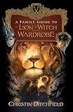 A Family Guide to The Lion, the Witch and the Wardrobe