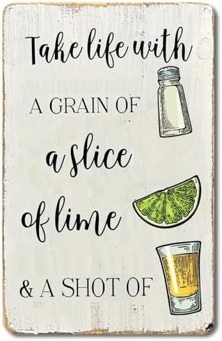 Take Life With A Grain Of Salt A Slice Of Lime And A Shot Of Tequila