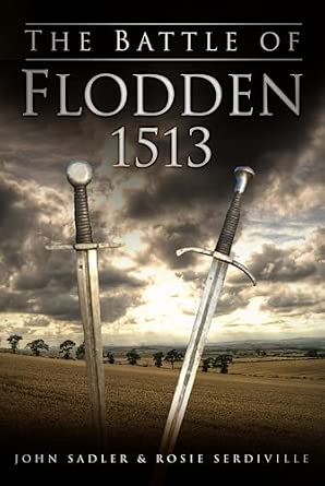 The Battle of Flodden 1513 book cover