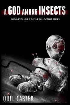 Paperback A God Among Insects Volume 1: Book 4 Volume 1 of The Fallocaust Series Book