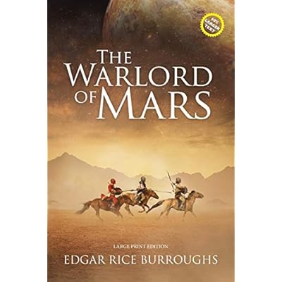 The Warlord of Mars (Annotated, Large Print): Large Print Edition