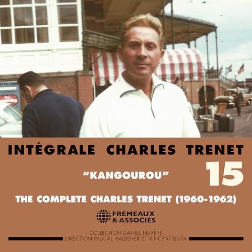 INTÉGRALE CHARLES TRENET VOLUME 15 “KANGOUROU” 1960-1962