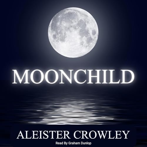 Moonchild by Aleister Crowley episode artwork