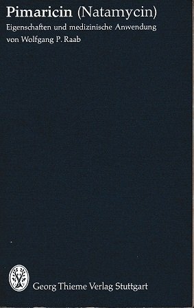 Pimaricin (Natamycin). Eigenschaften und medizinische Anwendung