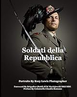 Soldati della Repubblica: Ritratti dell'esercito italiano (Italian Edition) B08BTFX7D2 Book Cover