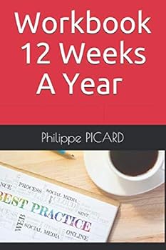 Paperback Workbook 12 Weeks A Year (French Edition) [French] Book