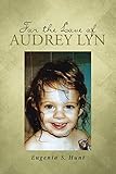 For the Love of Audrey Lyn