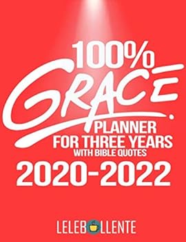 100% Grace Planner for 3 Years with Bible Quotes 2020-2022 : Christian Religion Monthly Planner with Matte Cover Design That Will Help You Daily, Weekly, Monthly As Personal Organiser and Appointments