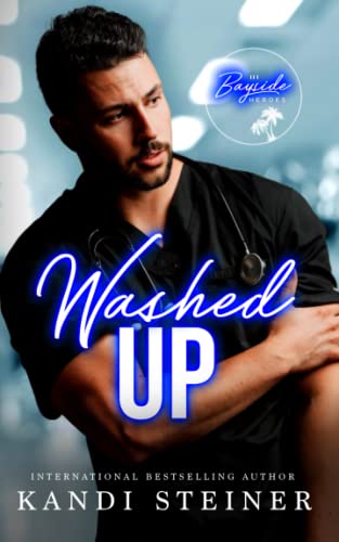 Washed Up: An Age Gap Medical Romance B09MCJ9Y2M Book Cover