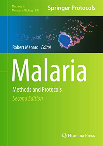 Malaria: Methods and Protocols (Methods in Molecular Biology, 923)