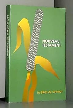 Nouveau testament. la bible du semeur.