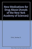 New Medications for Drug Abuse (Annals of the New York Academy of Sciences) 1573312762 Book Cover