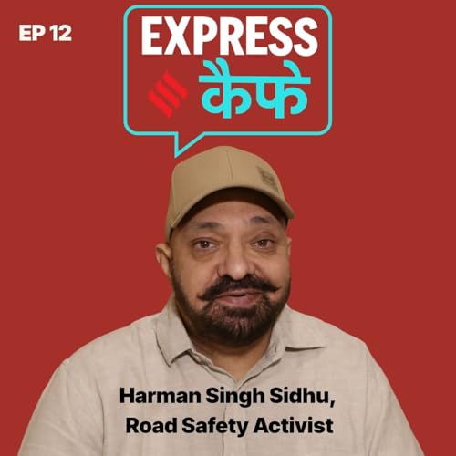 EP_12_Harman Singh Sidhu, Road Safety Activist