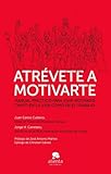  Atrvete a motivarte by Juan Carlos Cubeiro;Jorge H. Carretero (1905-07-06)