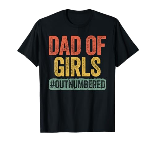 Camiseta para el día del padre con texto en inglés "Dad of Girls" Camiseta