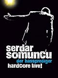 Serdar Somuncu - Der Hassprediger