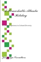 A Remarkable Atlanta Holiday 1463625308 Book Cover