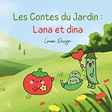 conte jardin botanique  Les Contes du Jardin : Lana et dina