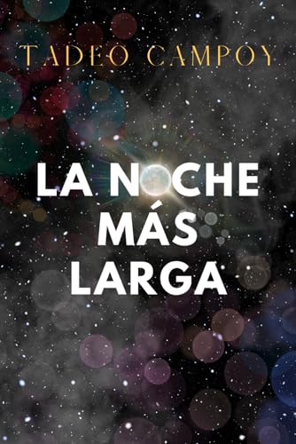 La Noche Mas Larga: Una novela de horror y suspenso