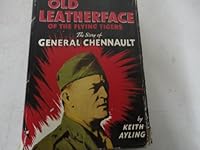 Old Leatherface of the Flying Tigers: The story of General Chennault B0007DO6Q4 Book Cover