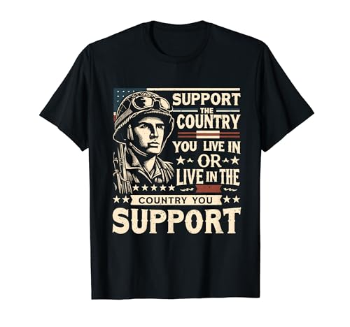 Support The Country You Live In US Flag Patriotic Soldier Camiseta