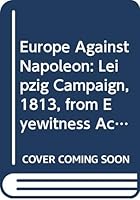 Europe Against Napoleon 0333112733 Book Cover