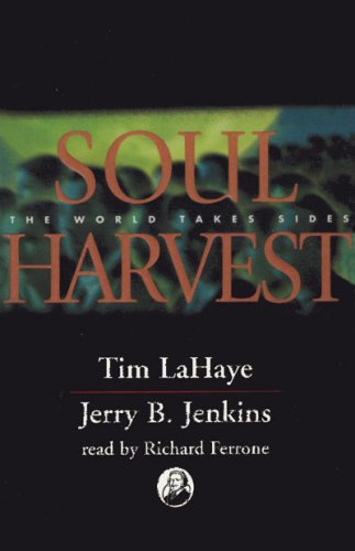 Soul Harvest: Left Behind, Volume 4
