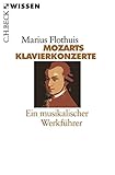 mozart klavierkonzerte barenboim  Mozarts Klavierkonzerte: Ein musikalischer Werkführer (Beck\'sche Reihe)