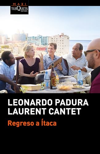 Regreso a Ítaca (Edición de la Película Retour à Ithaque) / Return to Ithaca (Movie Tie-In) (Spanish Edition)