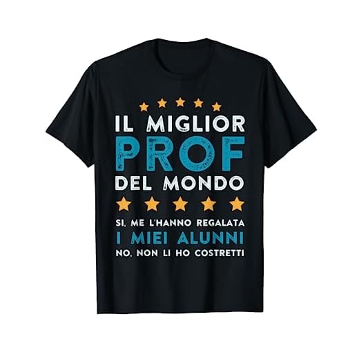 Uomo Regalo Professore Fine Anno Miglior Prof Del Mondo Maglietta