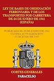  Ley de Bases de Ordenación Ferroviaria y de los Transportes por carretera de 24 de enero de 1941 (España) (Spanish Edition)