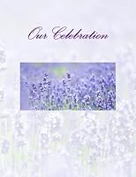 Our Celebration: Anniversary Guest Book 1511533145 Book Cover