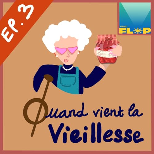 "Vieillir n'est qu'un âge. Un âge parmi les autres."