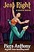 Jest Right (The Xanth Novels)