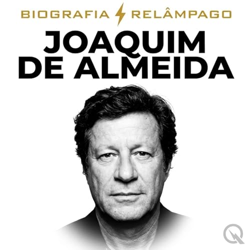 Joaquim de Almeida - Biografia Rel&acirc;mpago cover art