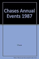 Chase's Annual Events: Special Days, Weeks and Months in 1987 0809248468 Book Cover